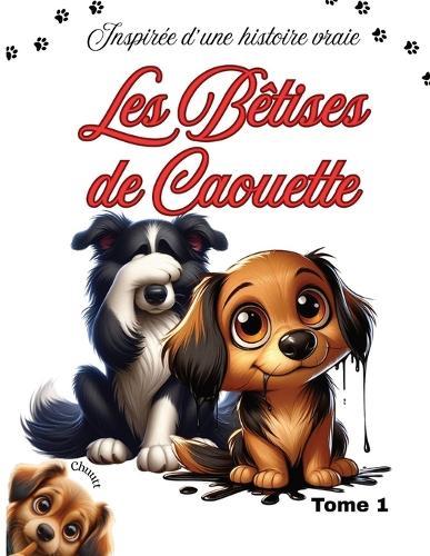 Les Bêtises de Caouette