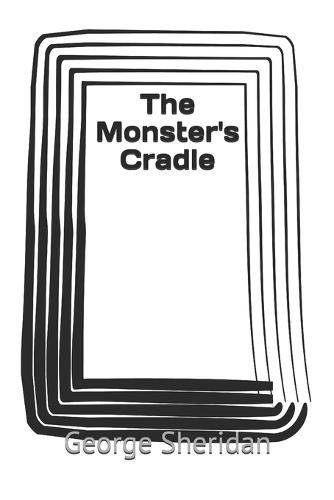 The Monster's Cradle: A Tim Pierce Mystery