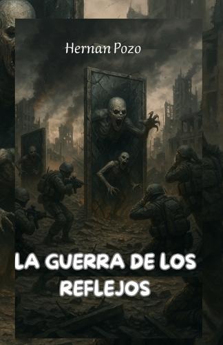 La Guerra de Los Reflejos