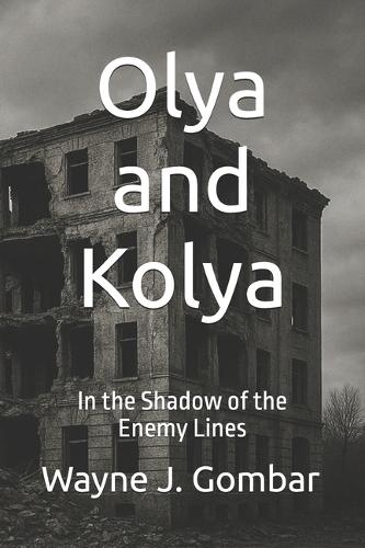 Olya and Kolya: In the Shadow of the Enemy Lines