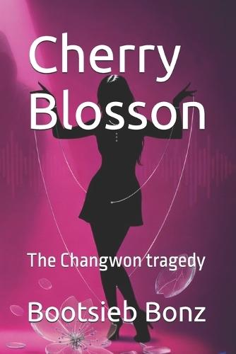 Cherry Blosson: The Changwon tradegy