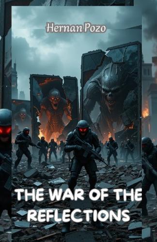 The War of the Reflections