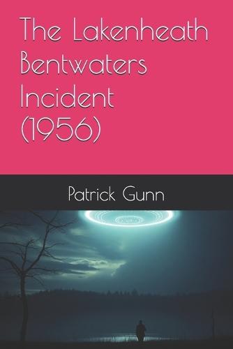 The Lakenheath Bentwaters Incident (1956)