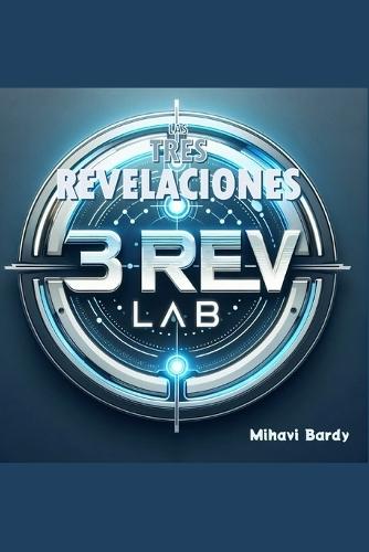 Las Tres Revelaciones: 3rev Lab