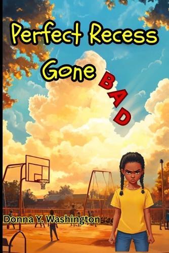 Perfect Recess Gone Bad