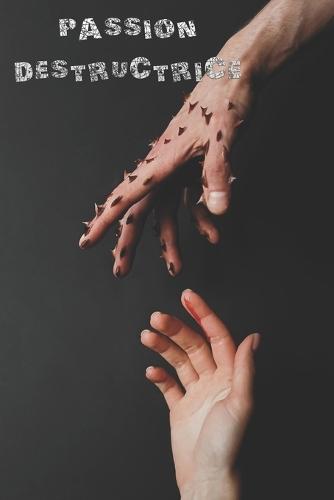 Passion Destructrice
