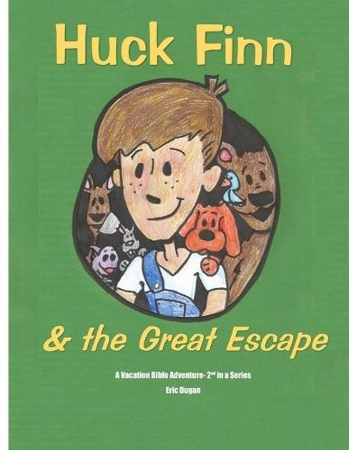 Huck Finn & the Great Escape