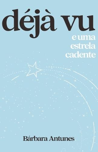 Déjà vu e uma estrela cadente