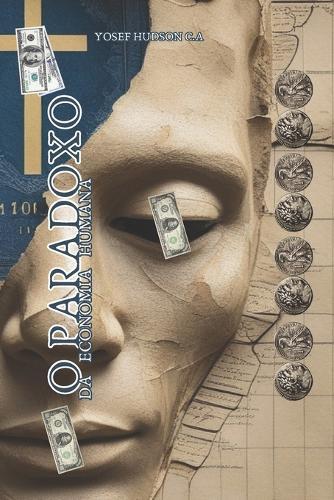 O Paradoxo da Economia Humana
