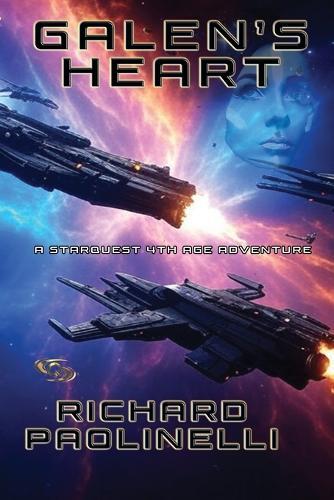 Galen's Heart: A Starquest 4th Age Adventure