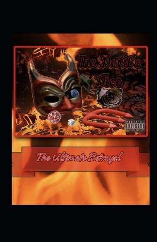 The Devil's Dice: The Ultimate Betrayal