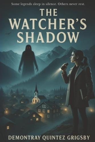 The Watcher's Shadow