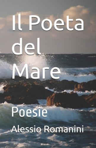 Il Poeta del Mare: Poesie