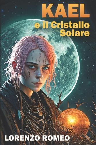 Kael e il Cristallo Solare