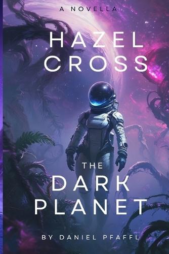 Hazel Cross and The Dark Planet