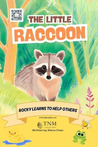 The Little Raccoon: Rocky learns to help others