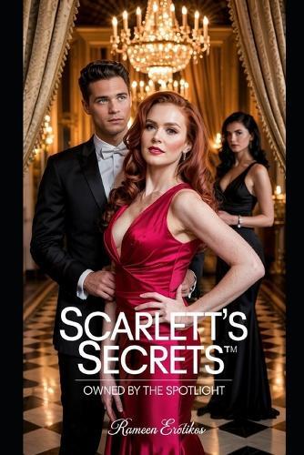 Scarlett's Secrets(TM): Owned by the Spotlight