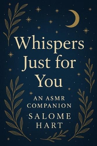 Whispers Just for You: A Gentle ASMR Companion