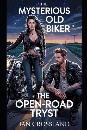 The Mysterious Old Biker(TM): The Open-Road Tryst