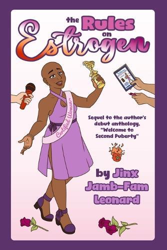 The Rules on Estrogen: Sequel to Welcome to Second Puberty