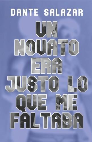 Un novato era justo lo que me faltaba: Novela erótica gay en español (Romance MM)