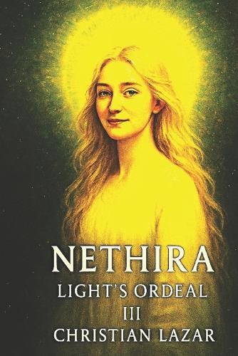 Nethira III: Light's Ordeal