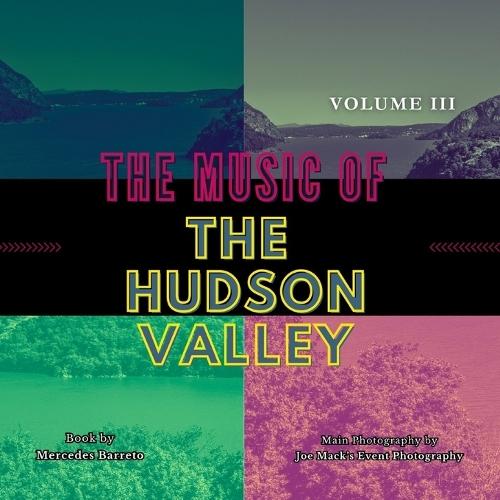 The Music Of The Hudson Valley: Volume Three