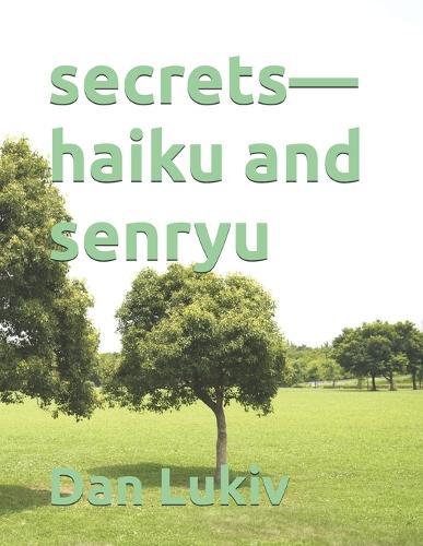 secrets-haiku and senryu