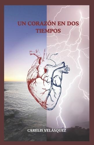 Un corazon en dos tiempos