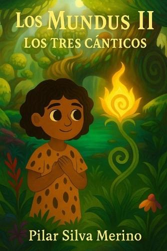 Los Mundus II: Los Tres Cánticos