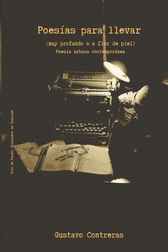 Poesías para llevar: muy profundo o a flor de piel