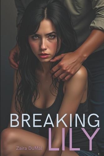 Breaking Lily