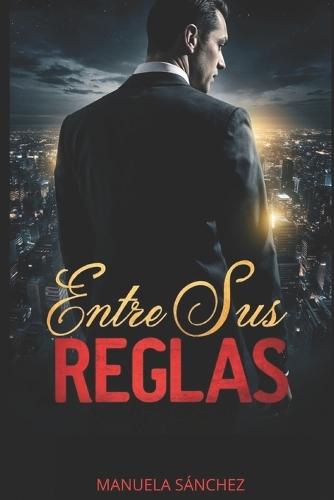 Entre Sus Reglas