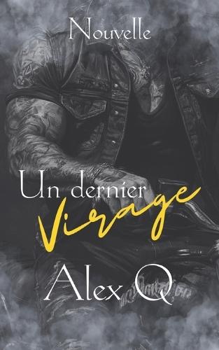 Un Dernier Virage: Nouvelle MM