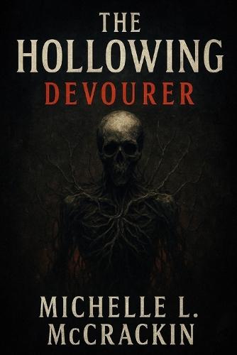 The Hollowing: Devourer