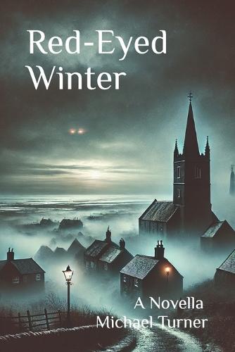 Red-Eyed Winter: A Novella