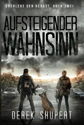 Aufsteigender Wahnsinn