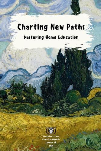 Charting New Paths: Mastering Home Education