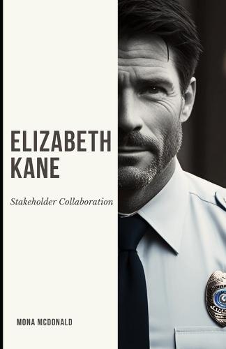 Elizabeth Kane: Stakeholder Collaboration