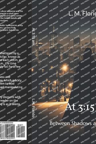 At 3: 15 am: Between Shadows and Secrets