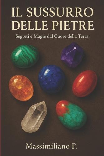 Il Sussurro delle Pietre: Segreti e Magie dal Cuore della Terra