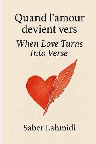 Quand l'amour devient vers: When love turns into verse