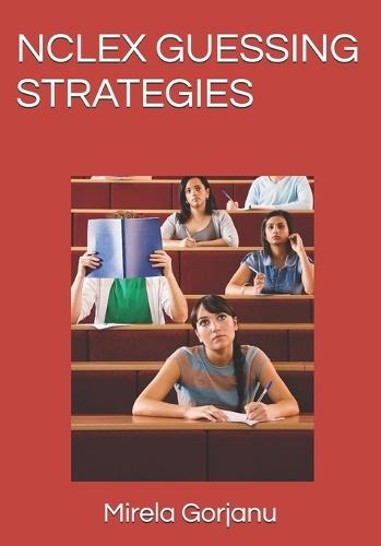 NCLEX Guessing Strategies