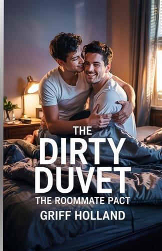 The Dirty Duvet: The Roommate Pact