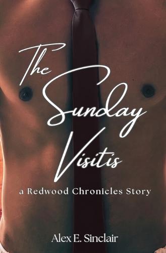 The Sunday Visits: a Redwood Chronicles Story