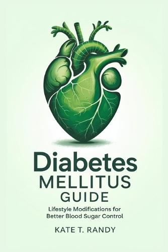 Diabetes Mellitus Guide: The Importance of Regular Monitoring and Tracking Blood Glucose