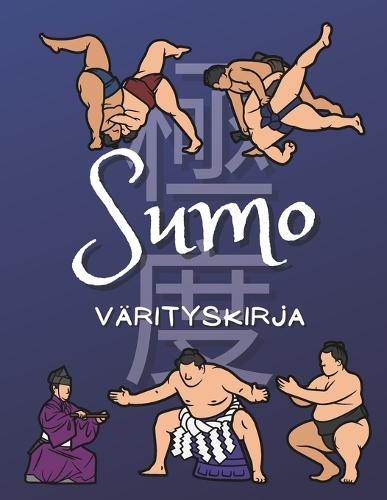 Sumo Värityskirja: Tehtäväkirja 2-12-vuotiaille lapsille