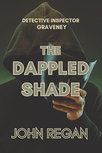 The Dappled Shade: You can't escape justice when it comes looking for you