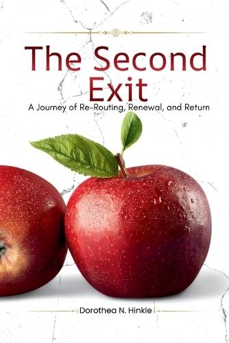 The Second Exit: A Journey of Re-Routing, Renewal, and Return