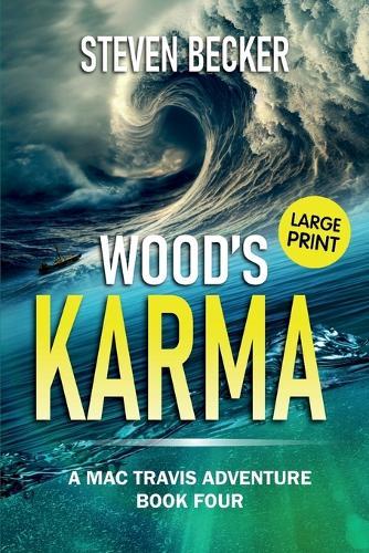 Wood's Karma: Action and Adventure in the Florida Keys